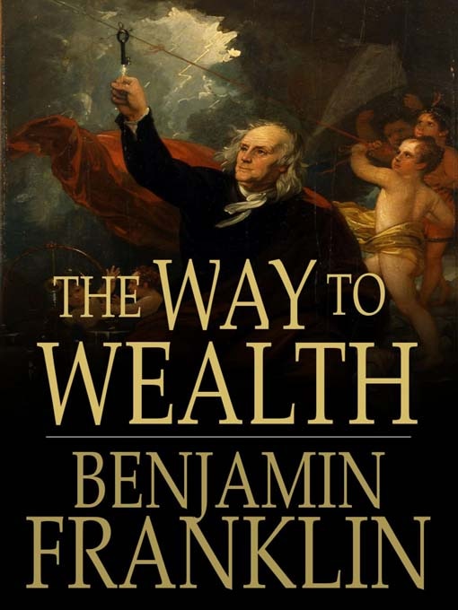 way to wealth benjamin franklin summary