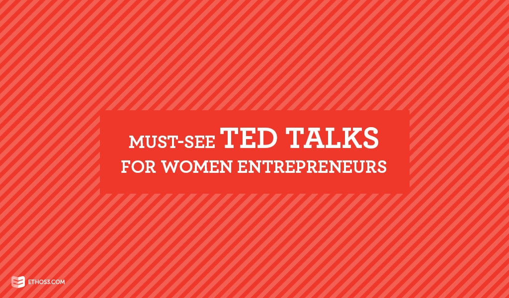 Must-See TED Talks for Women Entrepreneurs