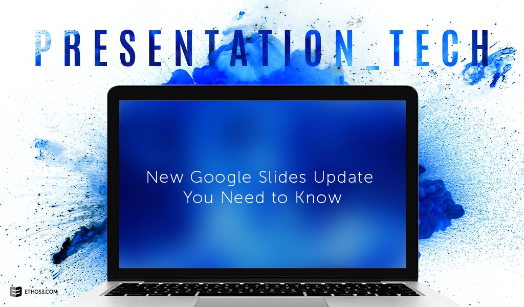 presentation tech new google slides updates you need to know